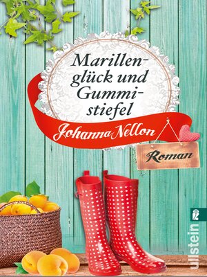 cover image of Marillenglück und Gummistiefel